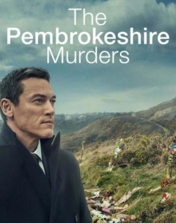 Убийства в Пембрукшире (1 сезон: 1-3 серии из 3) (2021)
